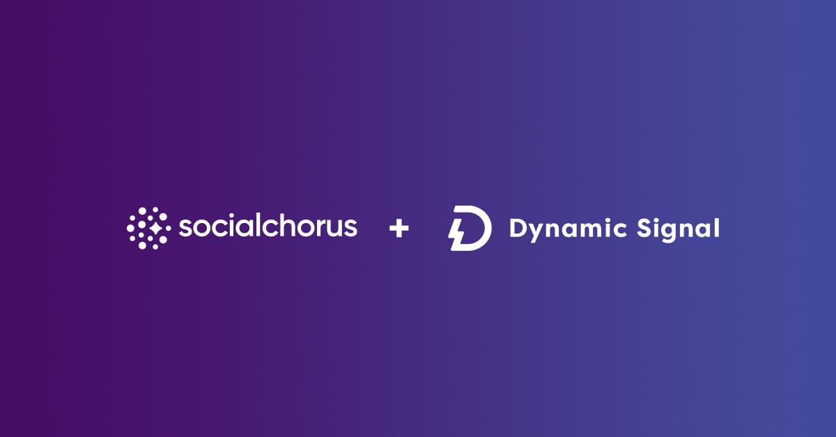 SocialChorus and Dynamic Signal: Joining forces to transform the employee experience