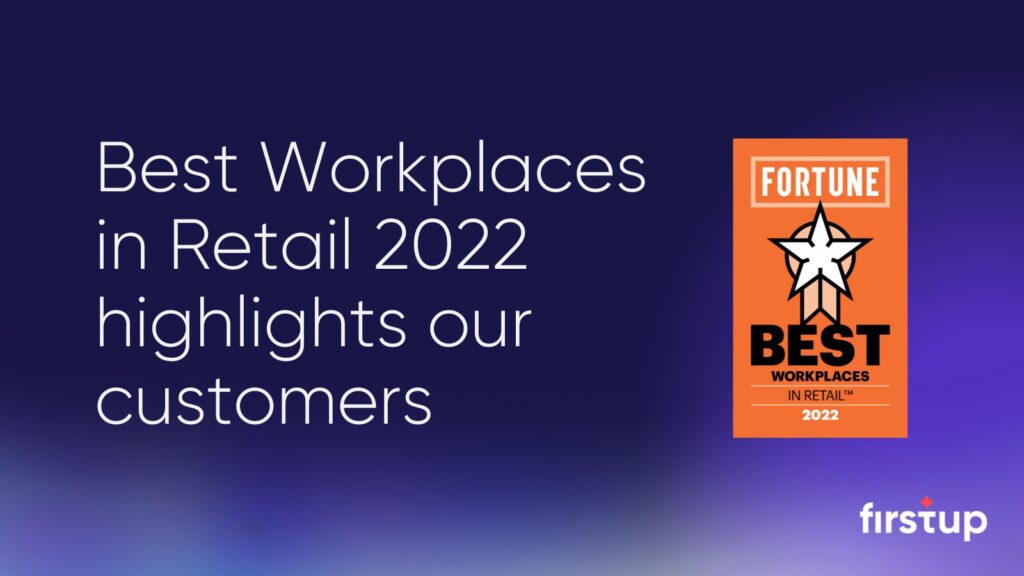Fortune Best Workplaces in Retail highlights Firstup customers