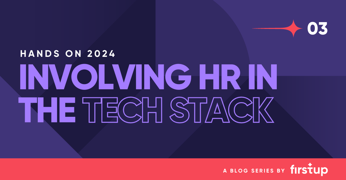 HR Comms Trends for 2024 - Involving HR in the Tech Stack