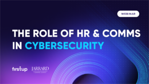 HoldingCard FirstupWEBINARS xThe Role of HR and Comms in Cybersecurity