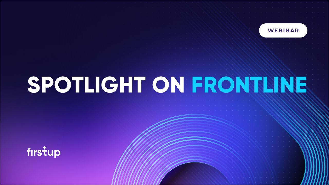 HoldingCard FirstupWEBINARS xSpotllight on Frontline